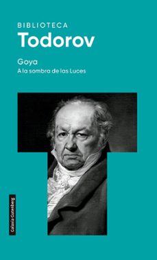 goya. a la sombra de las luces- 2022-tzvetan todorov-9788419392015