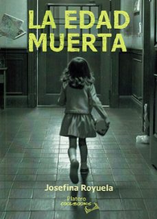 la edad muerta-josefina royuela-9788419492715