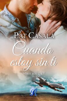 cuando estoy sin ti (ebook)-pat casala-9788419545015
