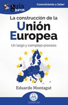 guiaburros: la construccion de la union europea-9788419731715
