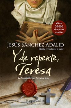 y de repente, teresa-jesus sanchez adalid-9788419809315