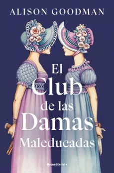 el club de las damas maleducadas (ebook)-alison goodman-9788419965646