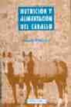 nutricion y alimentacion del caballo-sarah pilliner-9788420007915