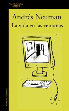 la vida en las ventanas (ebook)-andres neuman-9788420423715