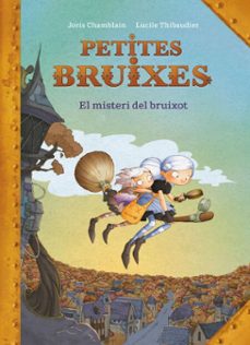 el misteri del bruixot (petites bruixes 1)-joris chamblain-9788420441115