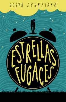 estrellas fugaces (ebook)-robyn schneider-9788420484815