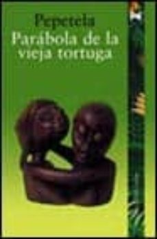 parabola de la vieja tortuga-artur pestana-9788420654515