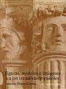 figuras, modelos e imagenes en los tratadistas españoles-9788420671215