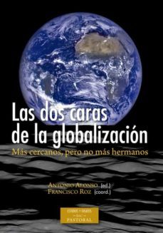 las dos caras de la globalizacion-antonio; roz, francisco alonso-9788422019015