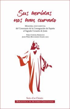 sus heridas nos han curado-pablo cervera barranco-9788422022015