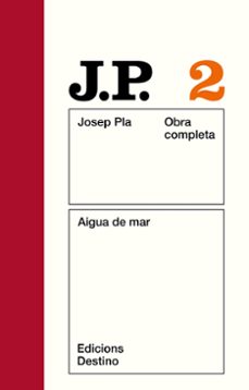 pla obra completa 2 aigua de mar-josep pla casadevall-9788423304615