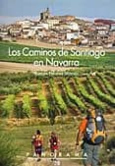 los caminos de santiago en navarra (2ª ed.)-roman felones morras-9788423532315