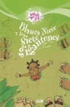 blancanieves y los sietes gigantones (habia otra vez)-9788424170615