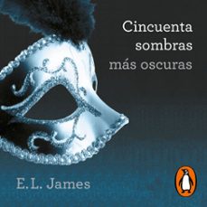 cincuenta sombras más oscuras (cincuenta sombras 2) (audiolibro)-e.l. james-9788425359415