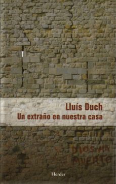 un extraño en nuestra casa-lluis duch-9788425424915
