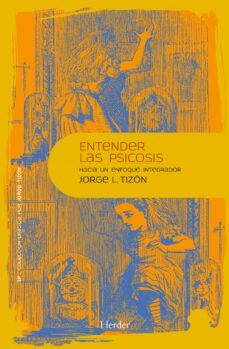entender la psicosis (ebook)-jorge l. tizon-9788425432415