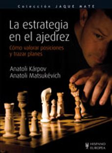 La Estrategia en El Ajedrez . Karpov (1)