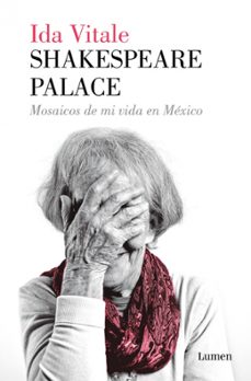 shakespeare palace: mosaicos de mi vida en mexico-9788426407115