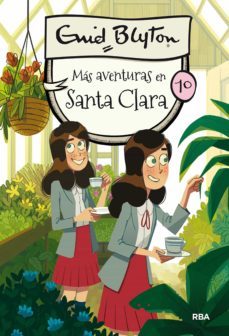 santa clara 10 - más aventuras en santa clara (ebook)-enid blyton-9788427219915