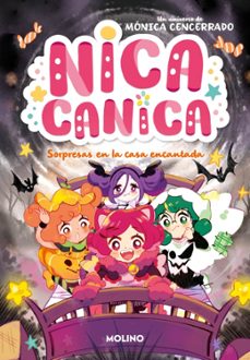 nica canica 6 - sorpresas en la casa encantada (ebook)-monica cencerrado-9788427252936