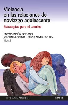 violencia en las relaciones de noviazgo adolescente-encarnacion soriano-9788427729315