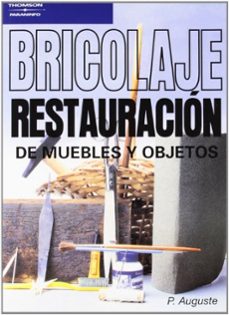 bricolaje: restauracion de muebles y objetos-pierre auguste-9788428317115