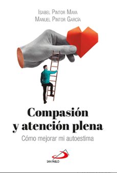 compasion y atencion plena (ebook)-isabel pintor maya-manuel pintor garcia-9788428570015