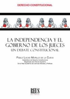 la independencia y el gobierno de los jeuces un debate constituci onal-9788429020915