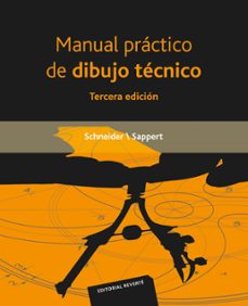 manual practico de dibujo tecnico-wilhelm schneider-d. sappert-9788429114515