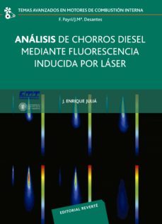 analisis de chorros diesel mediante fluorescencia inducida por laser (ebook)-jose enrique julia bolivar-9788429190915