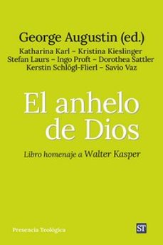 el anhelo de dios: libro homenaje a walter kasper-augustin george-9788429331615