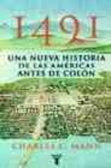 1491: una nueva historia de las americas antes de colon-charles c. mann-9788430606115