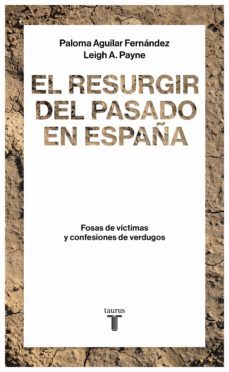 el resurgir del pasado en españa (ebook)-paloma aguilar fernandez-a. payne leigh-9788430619115