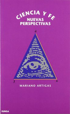 ciencia y fe nuevas perspectivas-mariano artigas-9788431312015