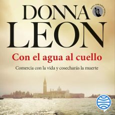 con el agua al cuello (audiolibro)-donna leon-9788432236815