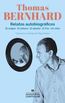 relatos autobiograficos-thomas bernhard-9788433918215