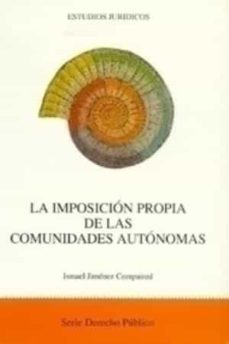 la imposicion propia de las comunidades autonomas-9788434006515