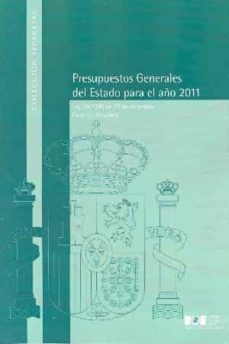 presupuestos generales del estado para el año 2011: ley 39/2010, de 22 de diciembre.cuadros-resumen-9788434019515