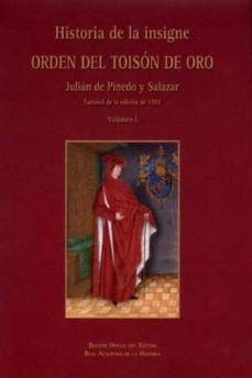historia de la insigne orden del toison de oro (3 vols.) (fascimil de la edicion de 1787)-julian de pinedo y salazar-9788434024915