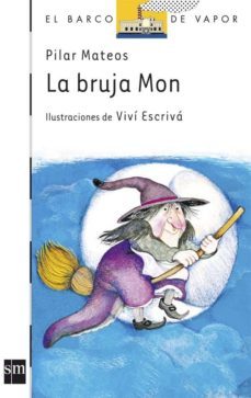 la bruja mon (4ª ed.)-pilar mateos-9788434814615