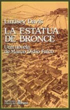 la estatua de bronce: la segunda novela de marco didio falco-lindsey davis-9788435005715