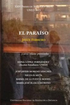 xxiv premio de narracion breve uned 2013. el paraiso y otros relatos premiados (ebook)-jesus ferrero-9788436269215