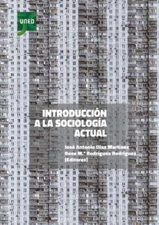 introduccion a la sociologia actual (ebook)-jose antonio diaz martinez-9788436277715