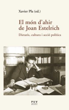 el món d'ahir de joan estelrich (ebook)-xavier pla-9788437098715