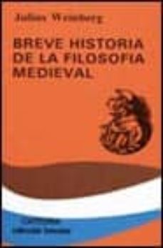 breve historia de la filosofia medieval-julius rudolph weinberg-9788437607115