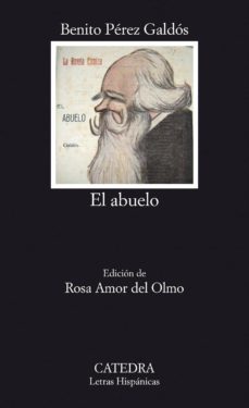 el abuelo-benito perez galdos-9788437631615