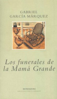los funerales de la mama grande-gabriel garcia marquez-9788439704515