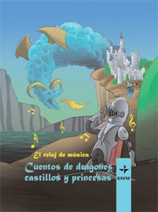 el reloj de musica: cuentos de dragones, castillos y princesas (incluye caja de laton con fichas)-pedro pablo sacristan-9788441425415