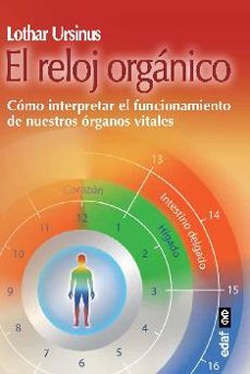 el reloj organico como interpretar el funcionamiento de nuestros organos vitales-gitta lenart-9788441435315