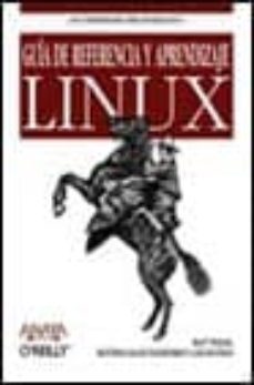 linux: guia de referencia y aprendizaje-matt welsh-kalle matthias dalheimer-9788441510715